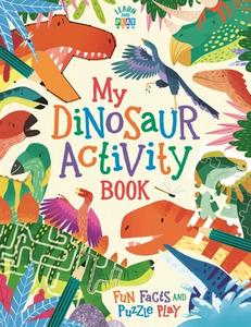 My Dinosaur Activity Book di Dougal Dixon, Jean Claude edito da Michael O'mara Books Ltd