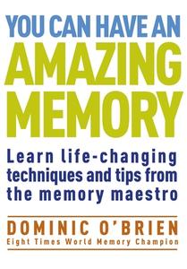 You Can Have An Amazing Memory di Dominic O'Brien edito da Watkins Media