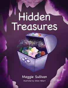 Hidden Treasures di Maggie Sullivan edito da INGSPARK