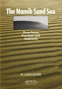 The Namib Sand Sea di N. Lancaster edito da CRC Press