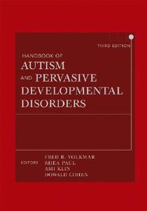Handbook Of Autism And Pervasive Developmental Disorders edito da John Wiley And Sons Ltd