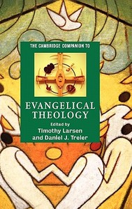 The Cambridge Companion to Evangelical Theology edito da Cambridge University Press