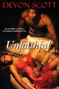 Unfaithful di Devon Scott edito da Kensington Publishing