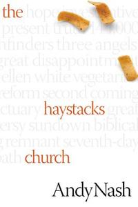 The Haystacks Church di Andy Nash edito da PACIFIC PR PUB ASSN