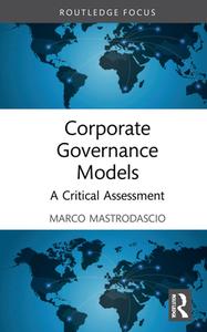 Corporate Governance Models di Marco Mastrodascio edito da Taylor & Francis Ltd