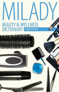 Beauty & Wellness Dictionary di Milady edito da Cengage Learning, Inc