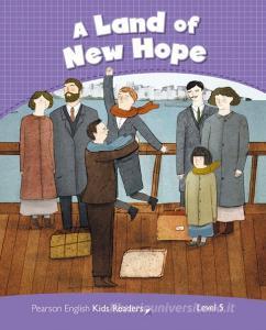 Penguin Kids 5 Land of New Hope Reader CLIL di Jocelyn Potter edito da Pearson Education