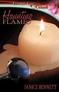 Haunting Flame di Janice Bennett edito da Ellora\'s Cave