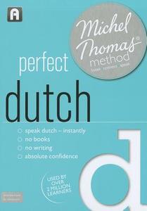 Perfect Dutch (learn Dutch With The Michel Thomas Method) di Els Van Geyte edito da Hodder & Stoughton General Division