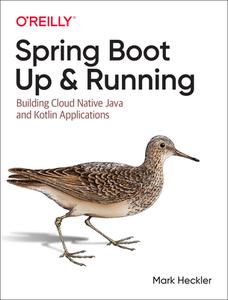 Spring Boot: Up And Running di Mark Heckler edito da O'reilly Media, Inc, Usa
