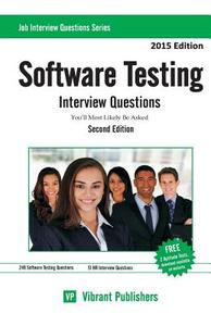 Software Testing Interview Questions You'll Most Likely Be Asked di Vibrant Publishers edito da Createspace Independent Publishing Platform
