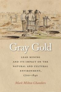 Gray Gold di Mark Chambers edito da University Of Tennessee Press