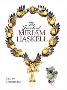 The Jewels of Miriam Haskell di Deanna Farneti Cera edito da ACC Art Books