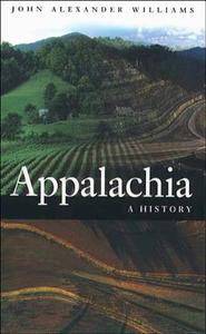 Appalachia: A History di John Alexander Williams edito da University of North Carolina Press