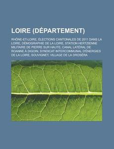 Loire D Partement : Saint- Tienne, Rh N di Livres Groupe edito da Books LLC, Wiki Series