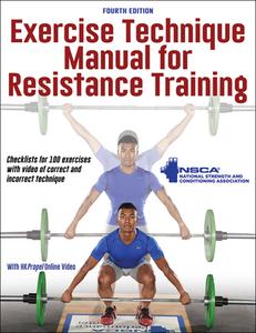 Exercise Technique Manual For Resistance Training di NSCA -National Strength & Conditioning Association edito da Human Kinetics Publishers