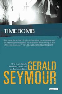 Timebomb: A Thriller di Gerald Seymour edito da OVERLOOK PR