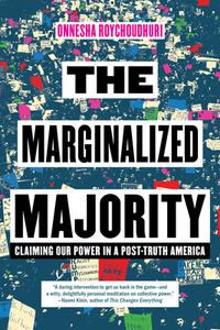 The Marginalized Majority di Onnesha Roychoudhuri edito da Melville House Publishing
