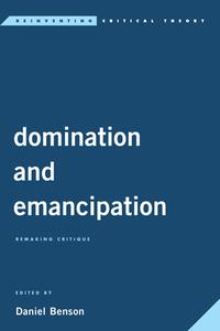 Domination Amp Emancipationfor di Luc Boltanski, Nancy Fraser edito da Rowman & Littlefield