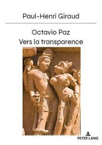 Octavio Paz di Paul-Henri Giraud edito da Pie - Peter Lang