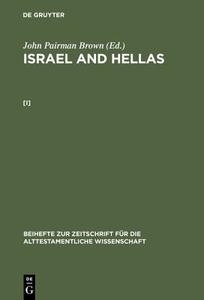 Brown, John Pairman: Israel and Hellas. [I] di John Pairman Brown edito da Walter de Gruyter
