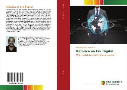 Retórica na Era Digital di Michel Marcelo de França edito da Novas Edições Acadêmicas