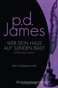 Wer sein Haus auf Sünden baut di P. D. James edito da Droemer Taschenbuch