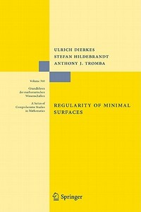 Regularity of Minimal Surfaces di Ulrich Dierkes, Stefan Hildebrandt, Anthony Tromba edito da Springer Berlin Heidelberg