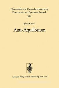 Anti-Äquilibrium di J. Kornai edito da Springer Berlin Heidelberg