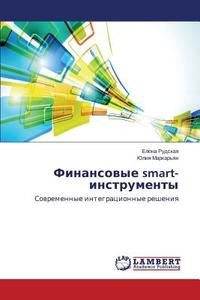 Finansovye smart-instrumenty di Elena Rudskaya, Juliya Markar'yan edito da LAP Lambert Academic Publishing