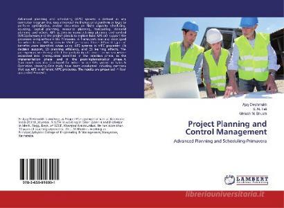 Project Planning and Control Management di Ajay Deshmukh, S. N. Teli, Umesh M. Bhushi edito da LAP Lambert Academic Publishing