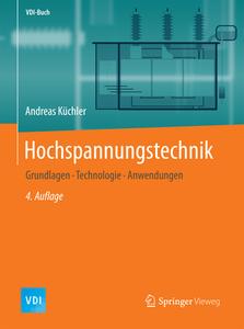 Hochspannungstechnik di Andreas Küchler edito da Springer-Verlag GmbH