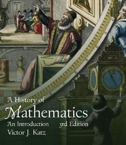 A History of Mathematics: An Introduction di Victor J. Katz edito da Addison Wesley Longman