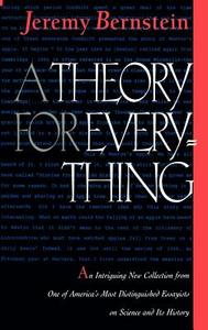 A Theory for Everything di Jeremy Bernstein edito da SPRINGER NATURE