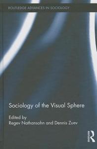 Sociology of the Visual Sphere edito da Taylor & Francis Ltd