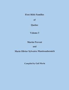 First Metis Families Of Quebec. Volume 3 di Gail Morin edito da Clearfield