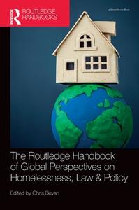 The Routledge Handbook Of Global Perspectives On Homelessness, Law & Policy edito da Taylor & Francis Ltd