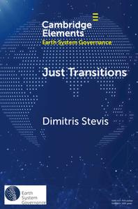 Just Transitions di Dimitris Stevis edito da Cambridge University Press
