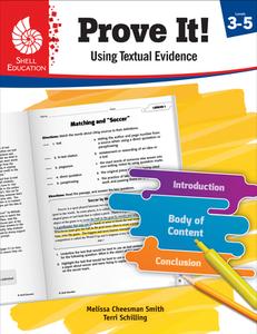 Prove It! Using Textual Evidence, Levels 3-5 di Melissa Cheesman Smith edito da SHELL EDUC PUB