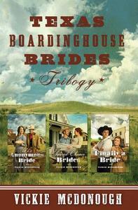 Texas Boardinghouse Brides Trilogy di Vickie McDonough edito da Barbour Publishing