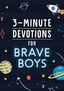 3-Minute Devotions for Brave Boys di Glenn Hascall edito da SHILOH KIDZ