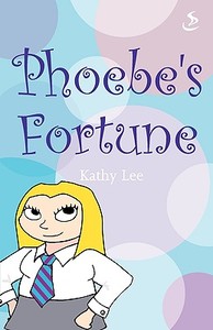 Phoebe\'s Fortune di Kathy Lee edito da Scripture Union Publishing