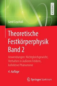 Theoretische Festkörperphysik Band 2 di Gerd Czycholl edito da Springer-Verlag GmbH