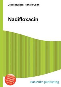 Nadifloxacin edito da Book On Demand Ltd.