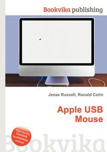 Apple Usb Mouse edito da Book On Demand Ltd.
