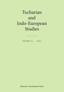Tocharian And Indo-European Studies 21 edito da Museum Tusculanum Press