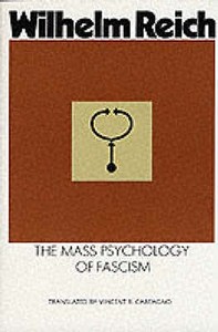 The Mass Psychology of Fascism di Wilhelm Reich edito da Profile Books Ltd