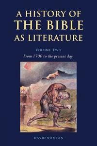 A History of the Bible as Literature di David Norton edito da Cambridge University Press