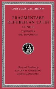 Fragmentary Republican Latin, Volume I di Quintus Ennius edito da Harvard University Press