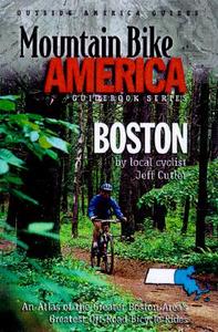 Mountain Bike America: Boston di Jeff Cutler edito da Rowman & Littlefield